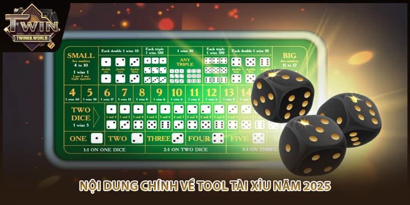 Nội dung chính về tool tài xỉu năm 2025